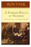 A Foreign Policy of Freedom by Ron Paul
