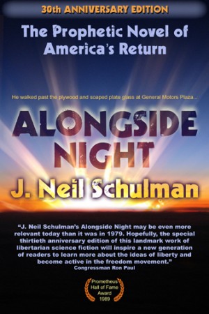 Alongside Night by J. Neil Schulman