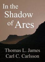 In the Shadow of Ares by Thomas L. James and Carl C. Carlsson