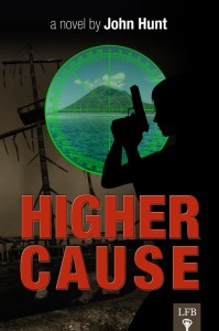 Higher Cause by John Hunt