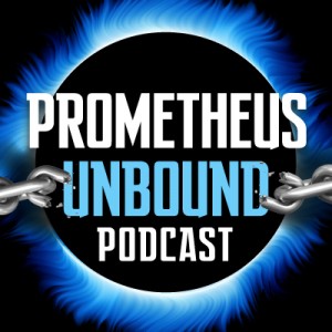 Prometheus Unbound Podcast